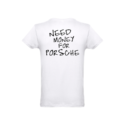 NEED MONEY FOR PORSCHE